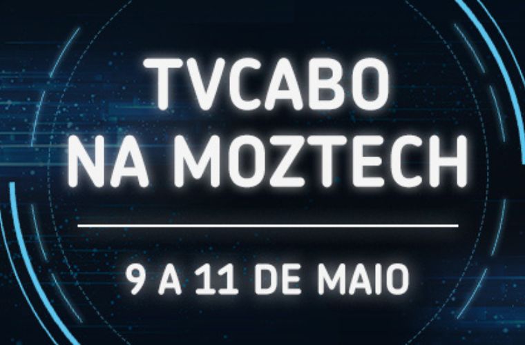 TVCABO marcará presença na MozTech 2018